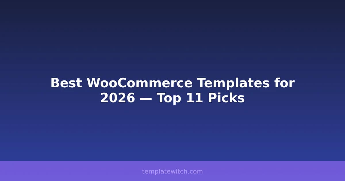 Best WooCommerce Templates for 2026 — Top 11 Picks