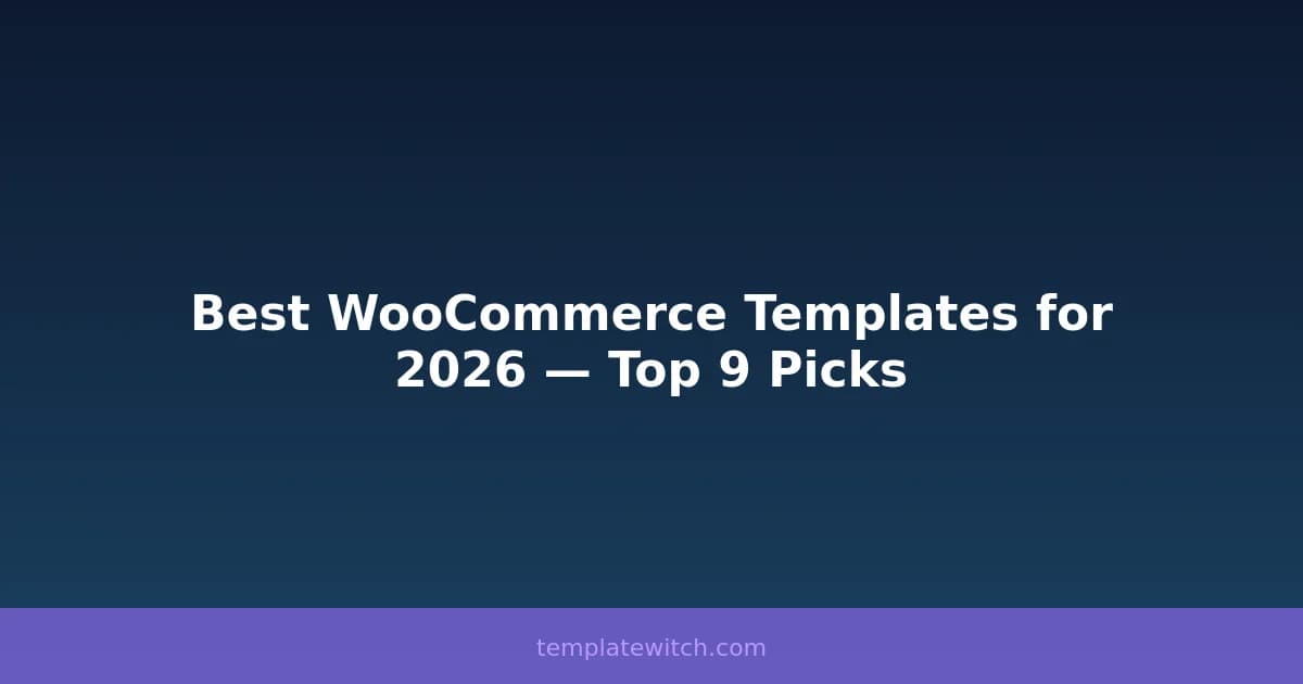 Best WooCommerce Templates for 2026 — Top 9 Picks