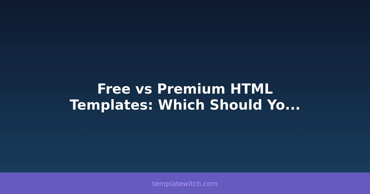 Free vs Premium HTML Templates: Which Should You Choose?