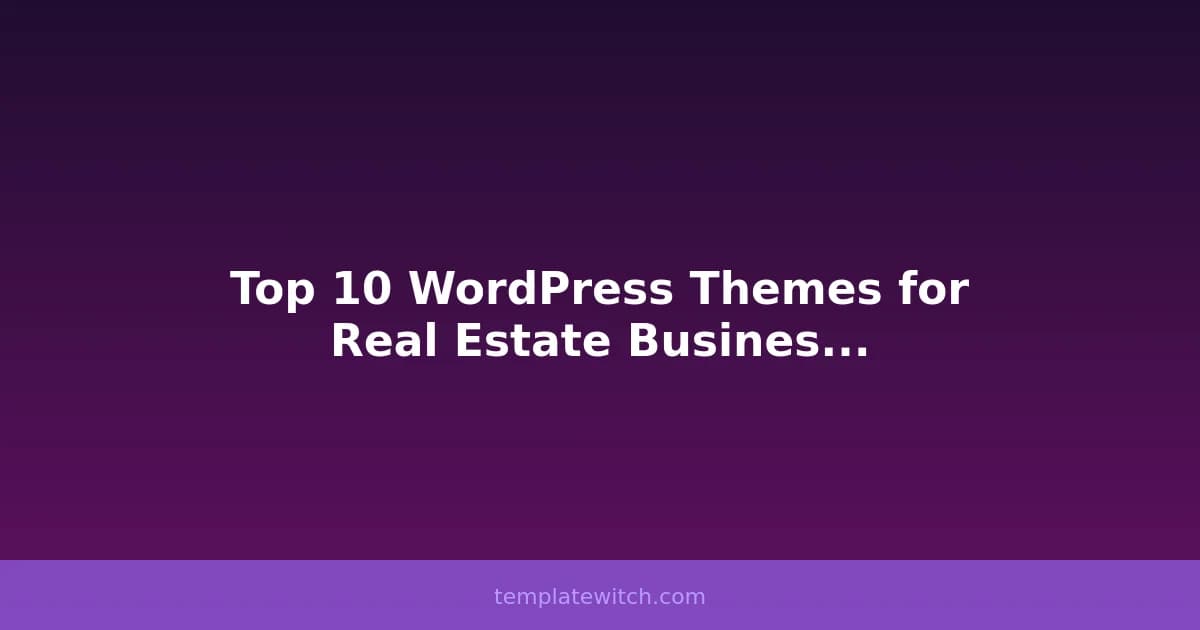 Top 10 WordPress Themes for Real Estate Businesses in 2026