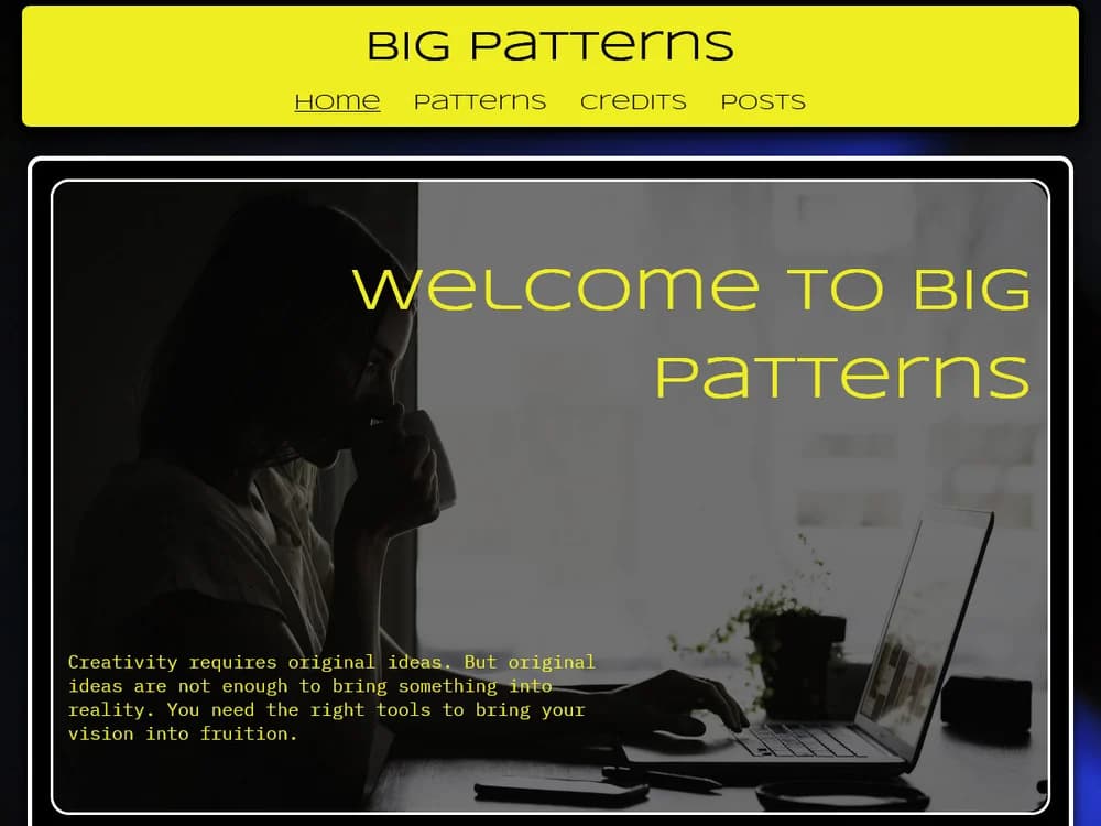 Big Patterns
