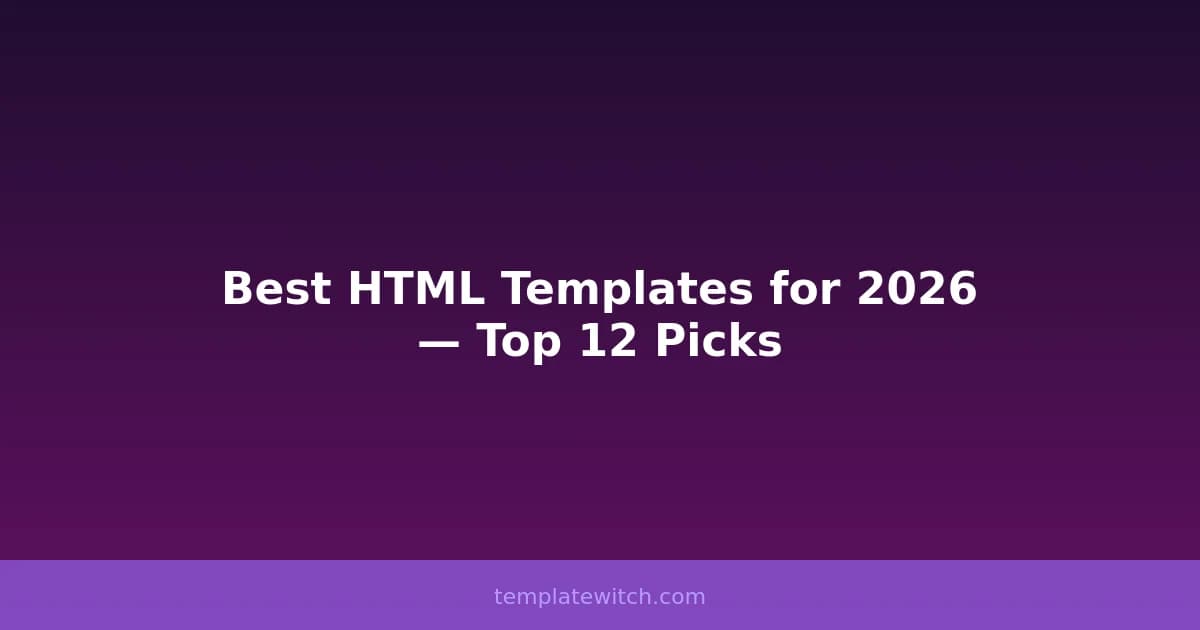 Best HTML Templates for 2026 — Top 12 Picks